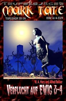 TEUFELSJÄGER / TEUFELSJÄGER 205-206: „Verflucht auf EWIG 3-4“
