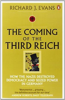 The Coming of the Third Reich - Richard J. Evans