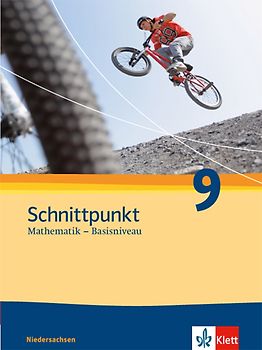 Schnittpunkt Mathematik 9. Ausgabe Niedersachsen Basisniveau