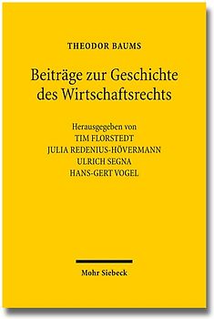 Beiträge zur Geschichte des Wirtschaftsrechts