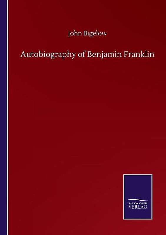 Autobiography of Benjamin Franklin