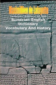 The Mammoth Dictionary of 960 Pages. Sumerian-English Dictionary