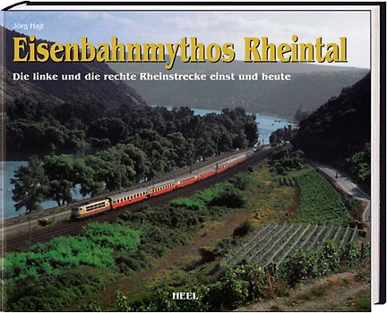 Eisenbahnmythos Rheintal