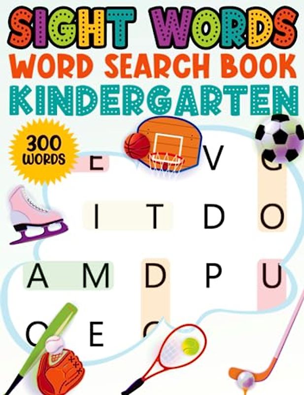 Sight Words Word Search Book kindergarten: High Frequency Word Activity Puzzle Book for kids ages 4-5 (Sports Themed)