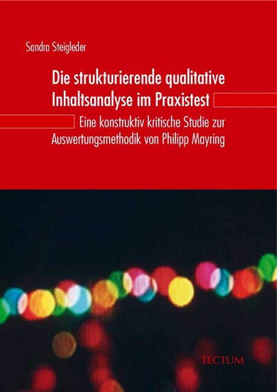 Die strukturierende qualitative Inhaltsanalyse im Praxistest