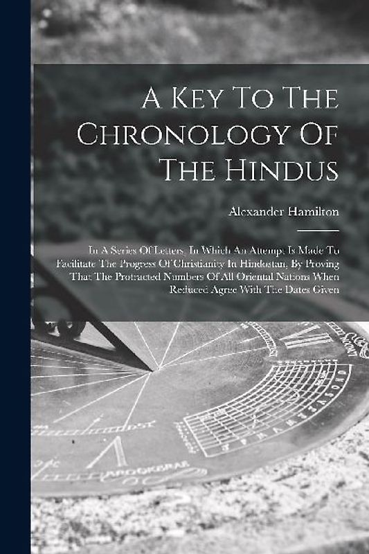 A Key To The Chronology Of The Hindus
