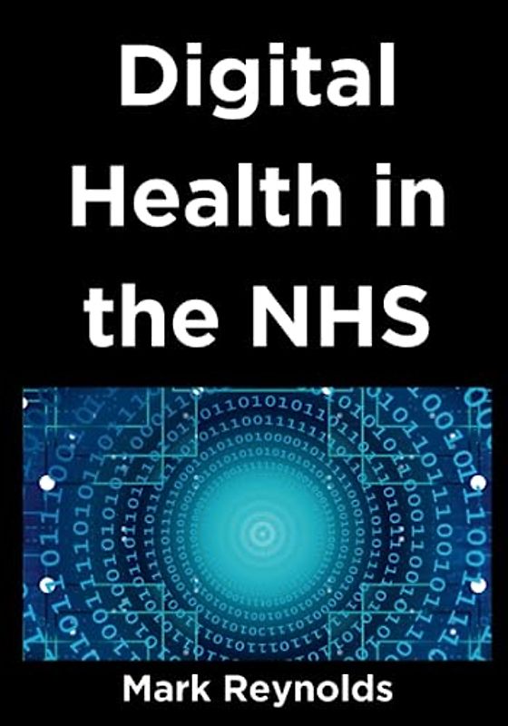 Digital Health in the NHS