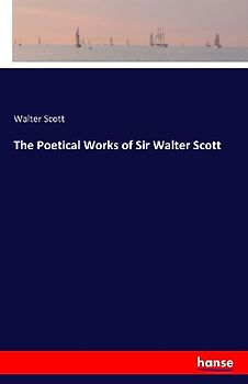 The Poetical Works of Sir Walter Scott