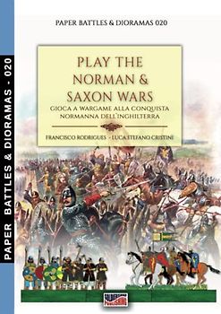 Play the Norman & Saxon wars (Paper Battles & Dioramas, Band 20)