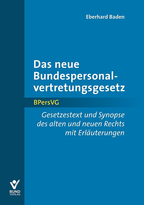 Das neue Bundespersonalvertretungsgesetz