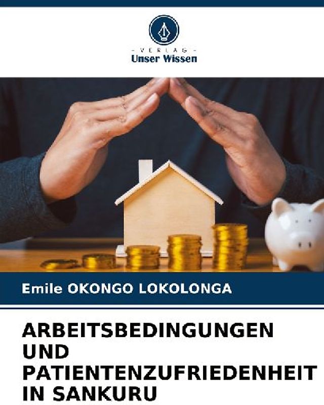 ARBEITSBEDINGUNGEN UND PATIENTENZUFRIEDENHEIT IN SANKURU