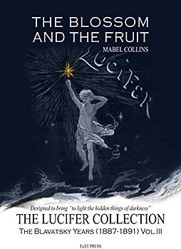The Blossom and the Fruit: The Lucifer Collection, Vol. III