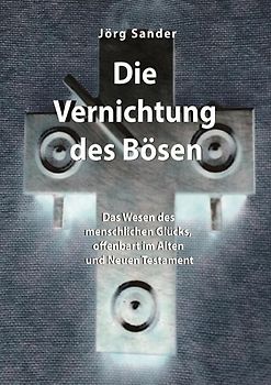 Die Vernichtung des Bösen