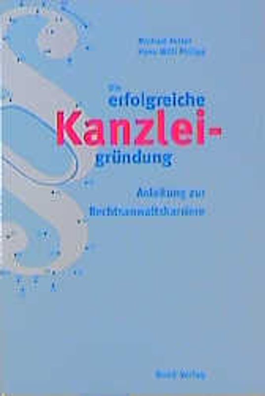 Die erfolgreiche Kanzleigründung