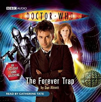 Doctor Who: The Forever Trap - Dan Abnett [Audio CD]