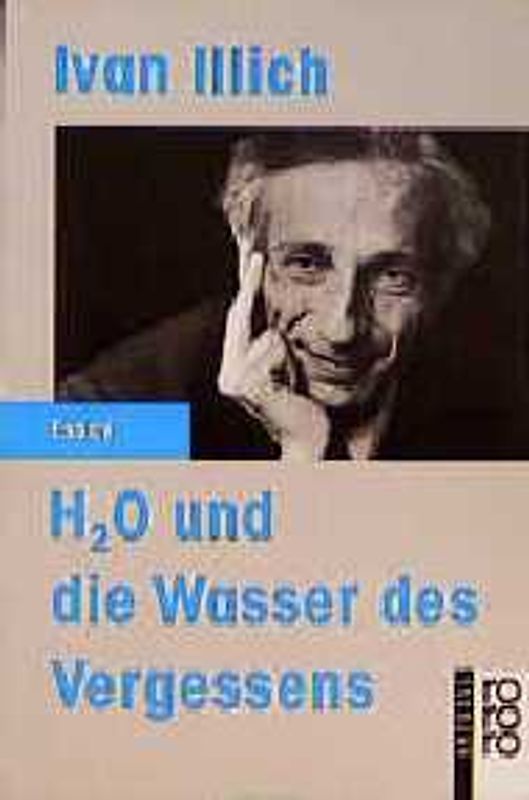 H₂O und die Wasser des Vergessens. Essay