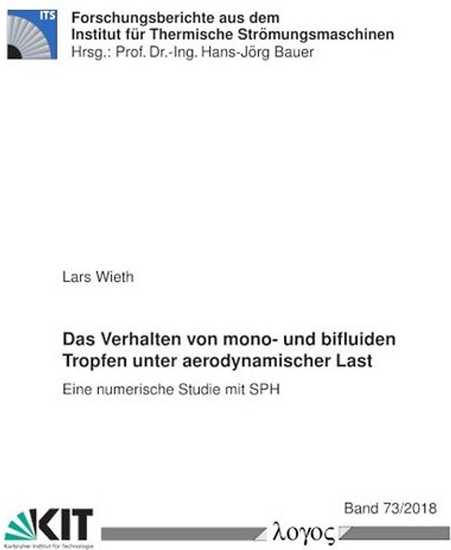 Das Verhalten von mono- und bifluiden Tropfen unter aerodynamischer Last