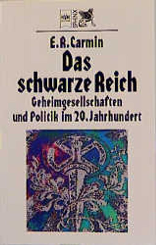 Das schwarze Reich. Geheimgesellschaften im 20. Jahrhundert