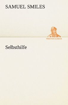 Selbsthilfe - Smiles, Samuel