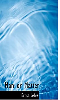 Man or Matter