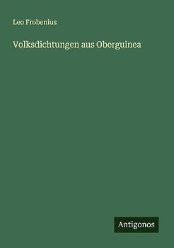 Volksdichtungen aus Oberguinea