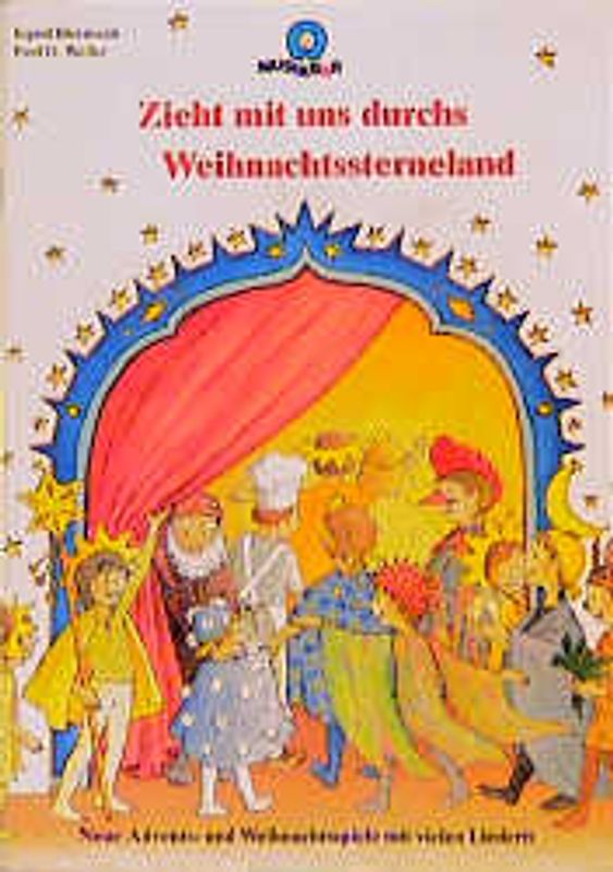 Zieht mit uns durchs Weihnachtssterneland. Neue Weihnachtsmärchenspiele für Kinder