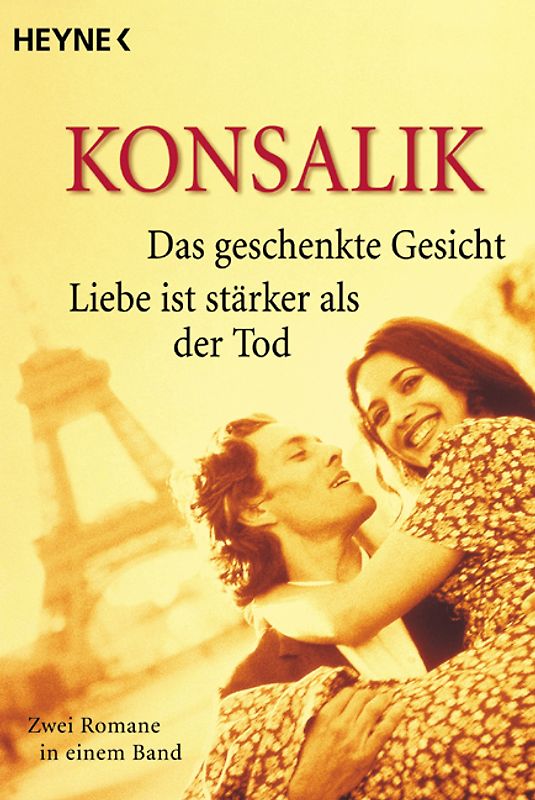 Das geschenkte Gesicht /Liebe ist stärker als der Tod