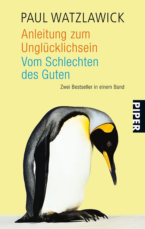 Anleitung zum Unglücklichsein • Vom Schlechten des Guten