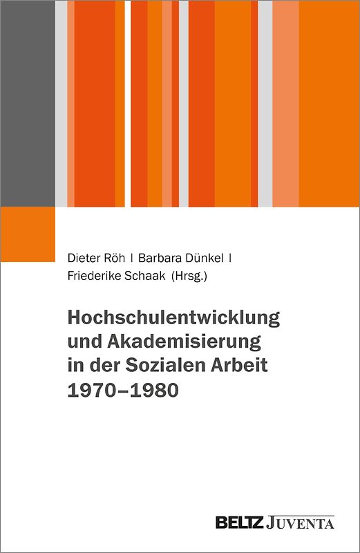 Hochschulentwicklung und Akademisierung in der Sozialen Arbeit 1960–1980