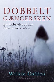 Dobbeltgængersken. En forbryder af den fornemme verden