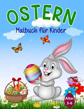 Ostern: Malbuch für Kinder. 50 süße Malvorlagen von Ostereiern, Osterhasen, und schöne Frühlingszenen – perfektes Ostergeschenk für Jungen & Mädchen (Ostermalbuch, Band 2)