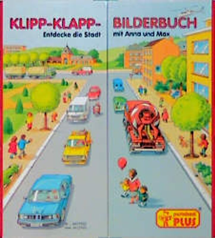 Entdecke die Stadt mit Anna und Max. Klipp-Klapp-Bilderbuch