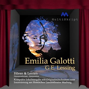 Lessing: Emilia Galotti - Hören & Lernen. Hintergrundwissen - Interpretation