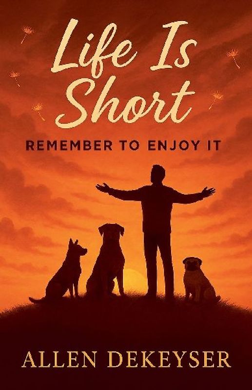 Life Is Short Remember To Enjoy It