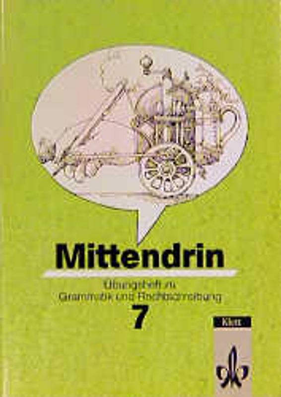 Mittendrin - Allgemeine Ausgabe. Übungsheft zu Grammatik und Rechtschreibung