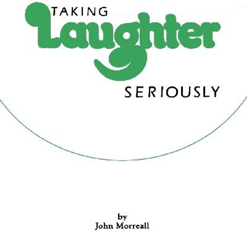 Taking Laughter Seriously