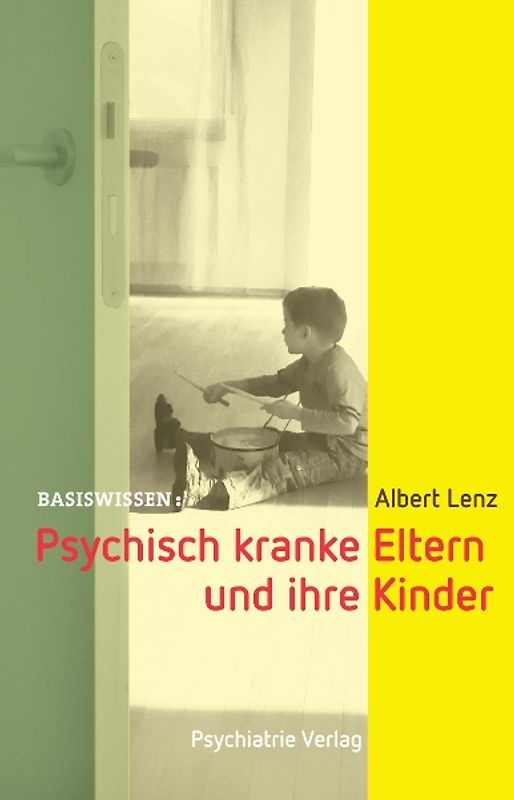Psychisch kranke Eltern und ihre Kinder