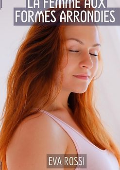La Femme aux Formes Arrondies