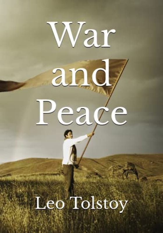 War and Peace: The 1869 Literary Philosophical Fiction Classic (Annotated)