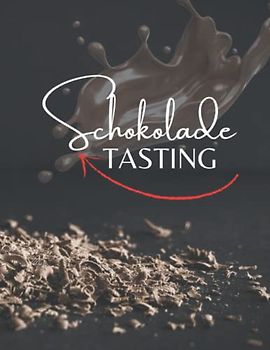 Schokolade Tasting Buch | mit Bewertungsbogen für 100 Burger im ca. A4 Format | Schoko Tagebuch Schokoladen