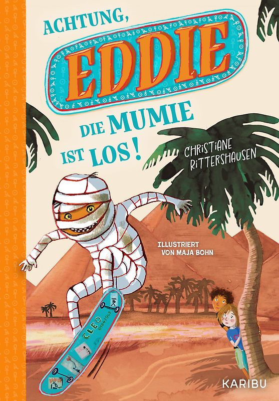 Eddie (Band 1) – Achtung, die Mumie ist los!