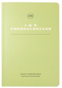 Lsb Scripture Study Notebook: 1&2 Thessalonians