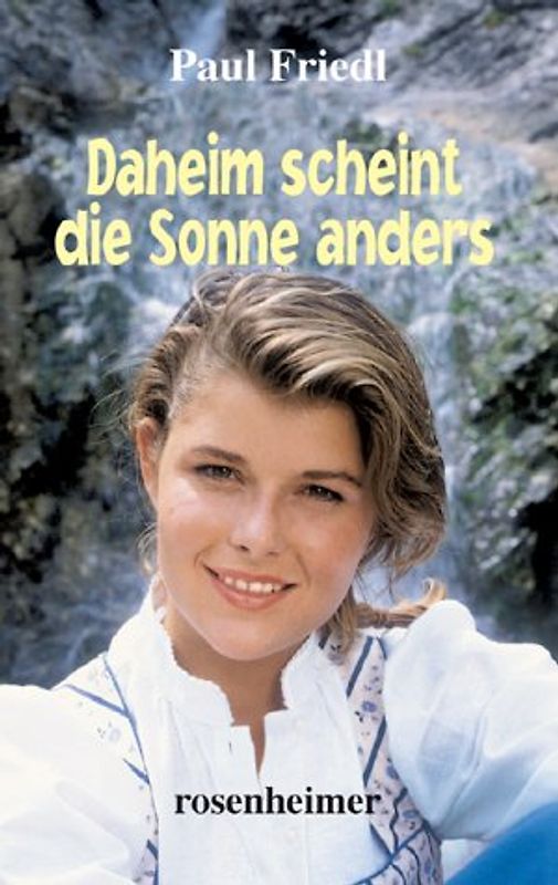 Daheim scheint die Sonne anders