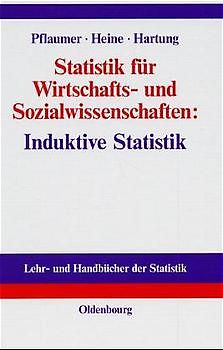 Statistik für Wirtschafts- und Sozialwissenschaften: Induktive Statistik