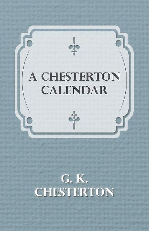 A Chesterton Calendar