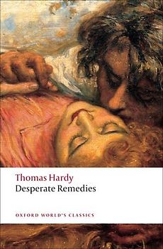 Desperate Remedies (Oxford World's Classics) - Hardy, Thomas