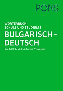 PONS Wörterbuch für Schule und Studium Bulgarisch