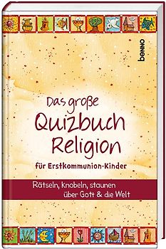 Das große Quizbuch Religion für Erstkommunion-Kinder