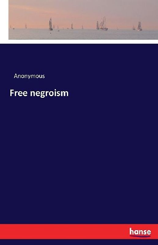 Free negroism