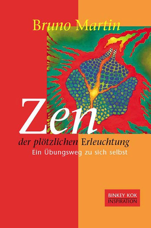 Zen der plötzlichen Erleuchtung